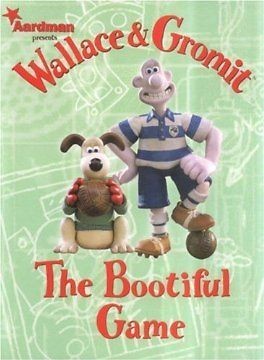 Wallace and Gromit The Bootiful Game (Wallace & Gromit Comic Strip 
