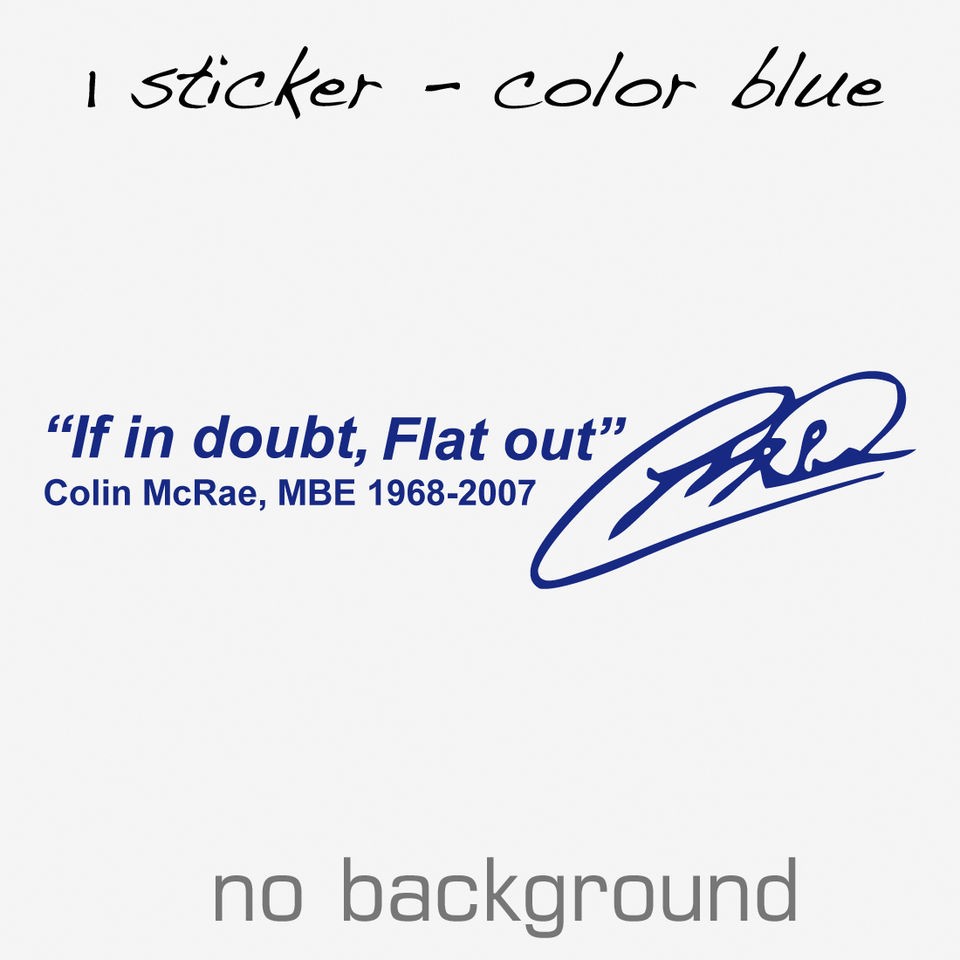   MCRAE If In Doubt Flat Out Sticker Decal Vynil Emblem Subaru Citroen