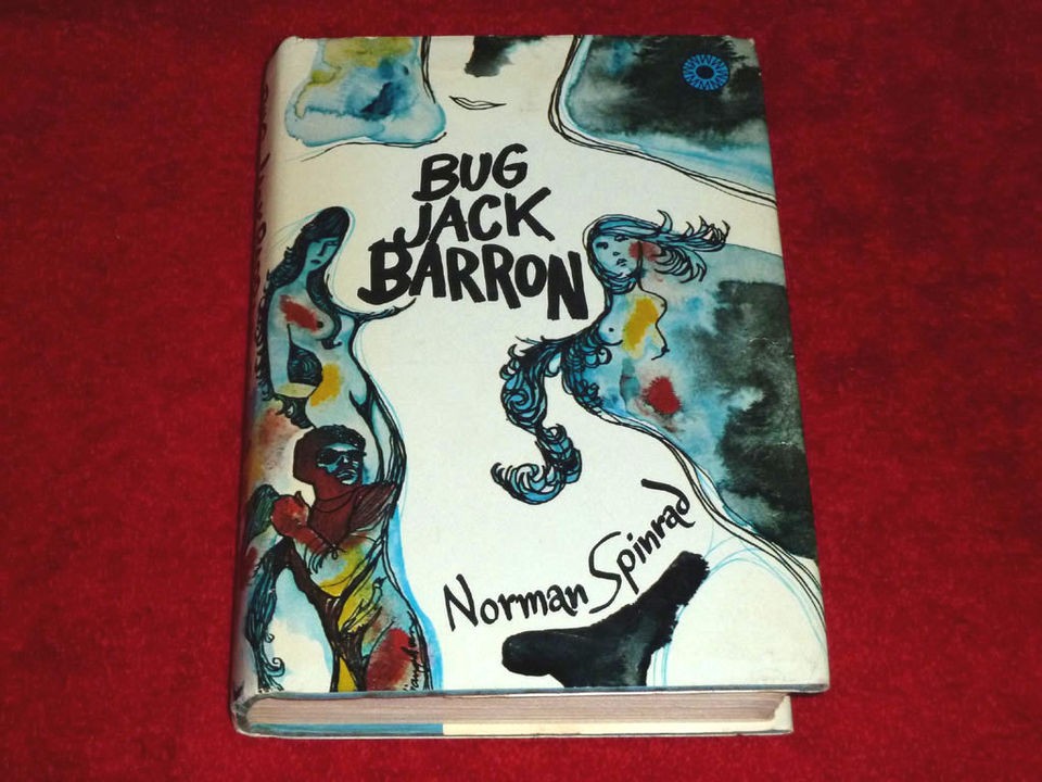 Bug Jack Barron by Norman Spinrad, HC/DJ, thus 1st edition, Walker 