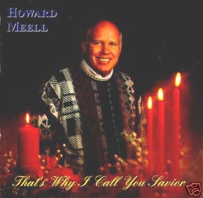 HOWARD MEELL Thats Why Call You Savior CANTON Michigan