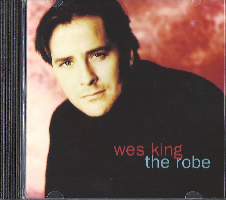 WES KING   The Robe   Christian Music CCM Pop Worship CD