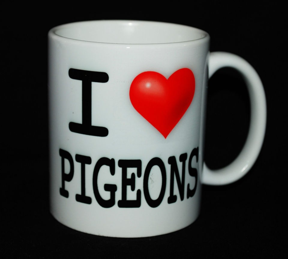 BRAND NEW I LOVE PIGEONS MUG CUP GIFT PIGEON LOVER FANCIER BREEDER 