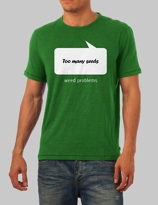 Too many seeds shirt   XL   Weed Marijuana Hash funny t shirt