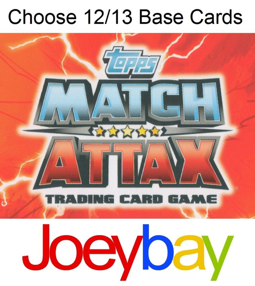 CHOOSE MATCH ATTAX 12/13 ALL 16 TEAM BASE CARDS & MANAGER 2012 2013 17