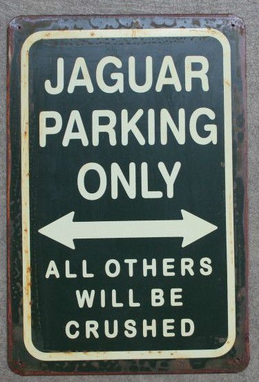 JAGUAR PARKING ONLY (GREEN)   12 X 8 WEATHERED VINTAGE STYLE STEEL 