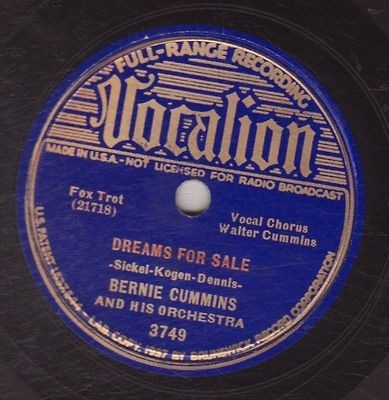 Bernie Cummins & Orch   VOCALION 3749   Dreams for Sale & Good bye 