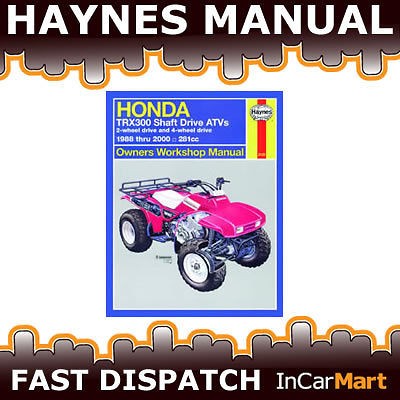 HONDA TRX300 SHAFT DRIVE ATVS 1988 2000 HAYNES QUAD BIKE MANUAL