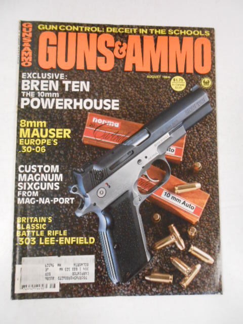   AMMO MAGAZINE 1984 AUGUST BREN TEN THE 10MM 8MM MAUSER CUSTOM MAGNUM