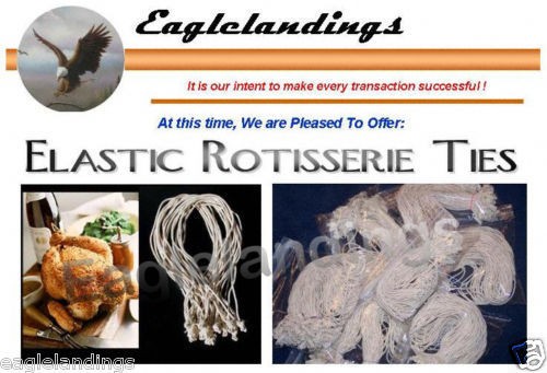 100  7 ROTISSERIE CHICKEN ELASTIC TIES   STRING