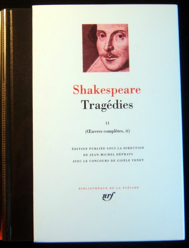 Shakespeare Tragédies II (Oeuvres complètes II) Pléiade