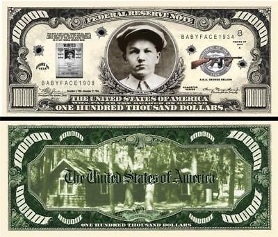 Baby Face Nelson $100,000 Dollar Bill (5/$3.00)