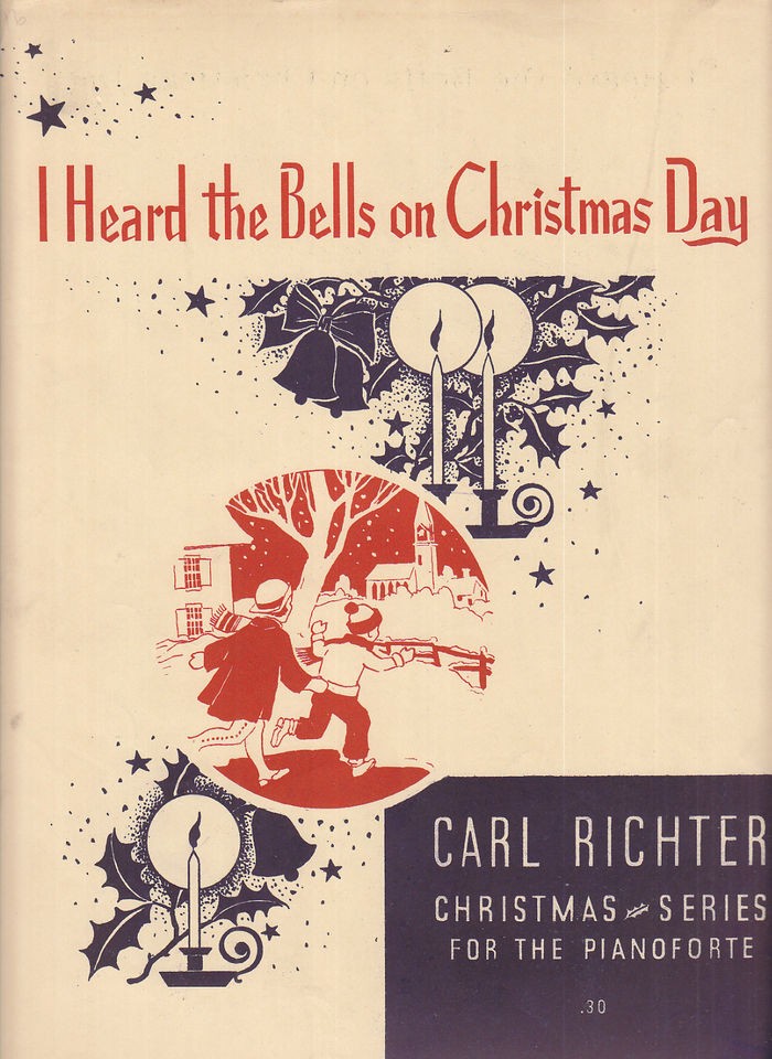 HEARD THE BELLS ON CHRISTMAS DAY Sheet Music PIANO SOLO Carl Richter