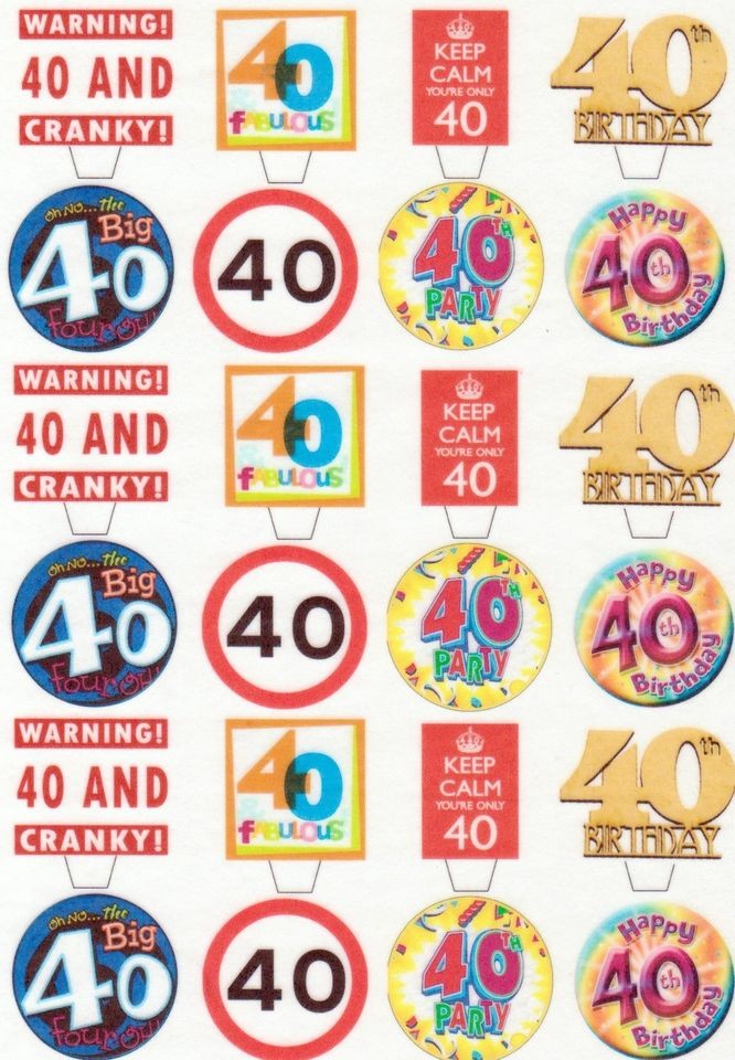   40TH BIRTHDAY EDIBLE CUPCAKE/FAIRY CAKE TOPPERS STAND UPS/FLAT MIX