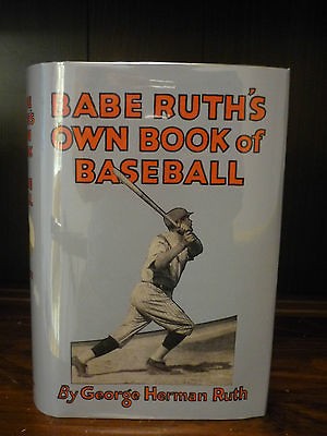 Babe Ruths Own Book of Baseball 1928 First Edition First Printing 