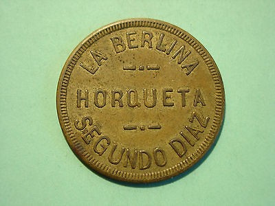 PANAMA Scarce TOKEN LA BERLINA Horqueta Segundo Diaz Brass Special 