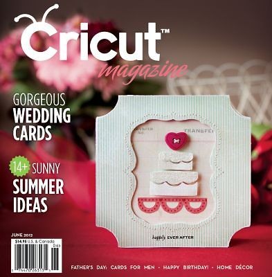 Cricut Magazine AUGUST 2012 Brand New Cartridge & Machine Idea Book