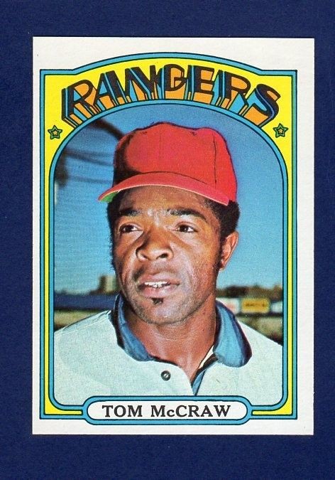 1972 TOPPS TOM McCRAW #767   TEXAS RANGERS   HIGH #   EX MT