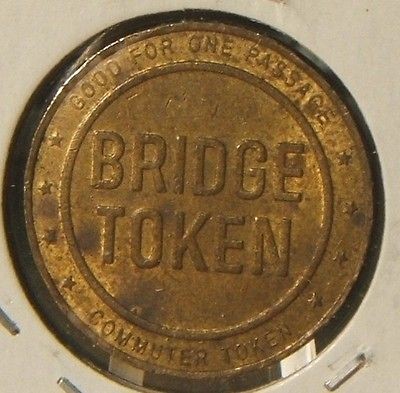 PENNSYLVANIA NEW JERSEY~~DELAWARE RIVER BRIDGE TOKEN~~GOOD FOR ONE 