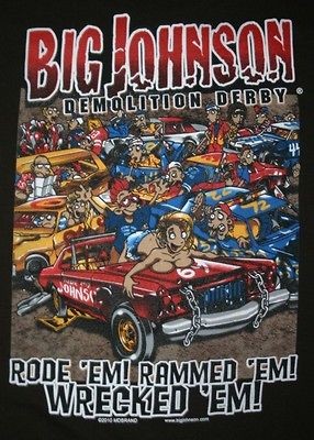 Big Johnson T Shirt Demolition Derby