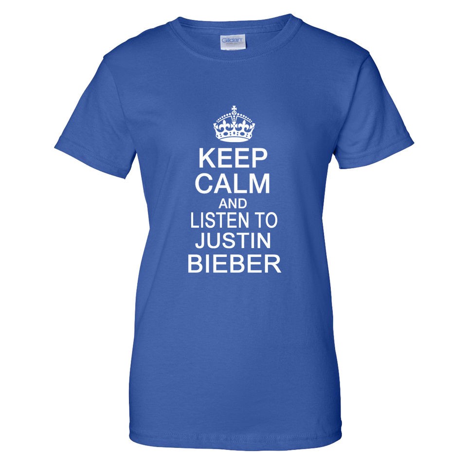 KEEP CALM AND LISTEN TO JUSTIN BIEBER LADIES T Shirt XS 3XL KCJ