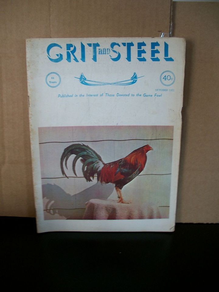 October 1962 Grit and Steel Gamefowl Magazine Good Condition