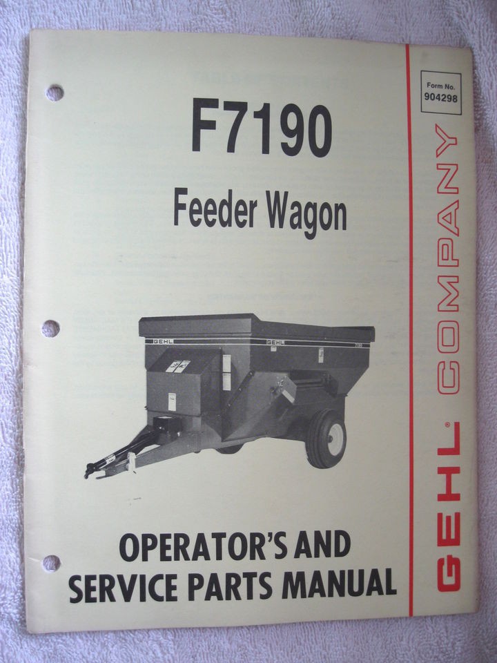 1989 GEHL F7190 FEEDER WAGON OPERATORS AND SERVICE PARTS MANUAL