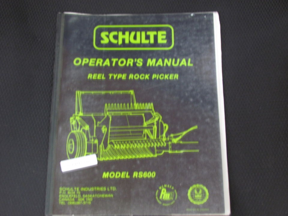 SCHULTE REEL TYPE ROCK PICKER MODEL RS600 OPERATORS MANUAL1990
