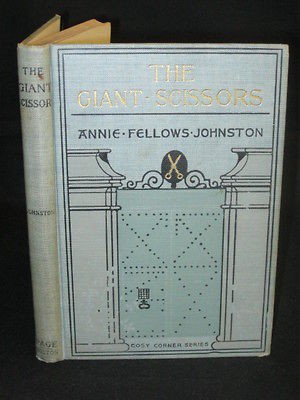 annie fellows johnston the giant scissors 1906 illust d time