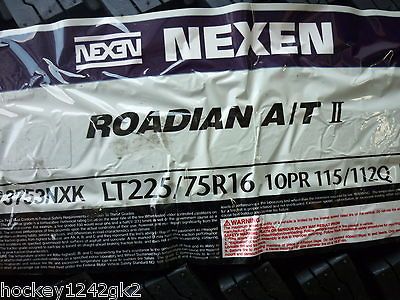 New LT 225 75 16 Nexen Roadian A/TII 10 ply Tires