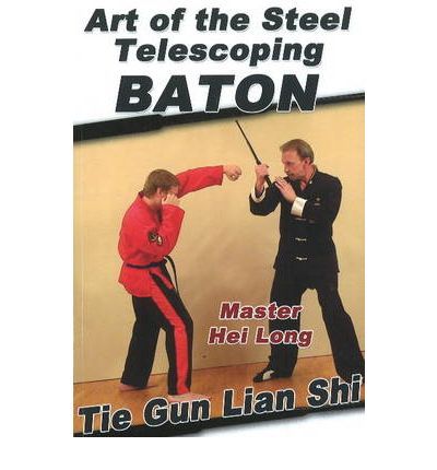 Art of The Steel Telescoping Baton