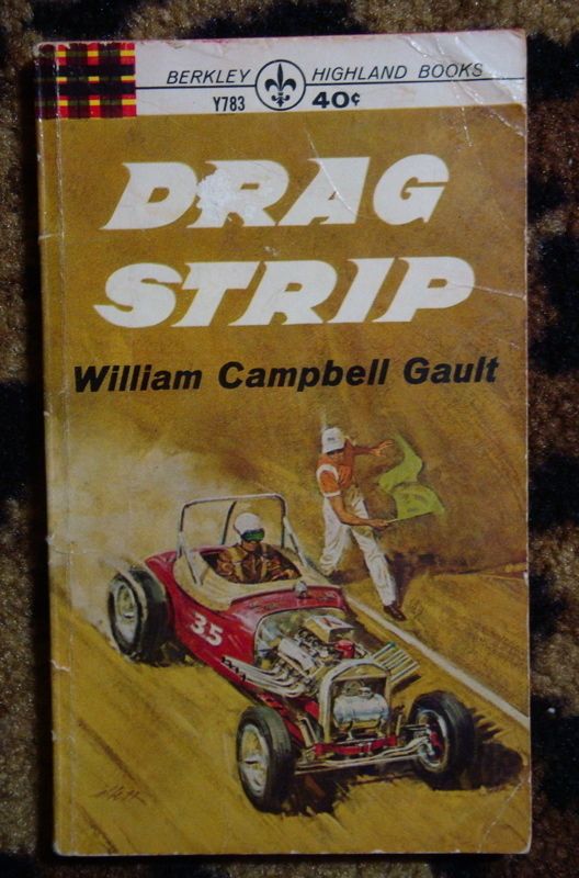 Vtg 1960s Drag Strip Book William Campbell Gault Hot Rod Custom Race 