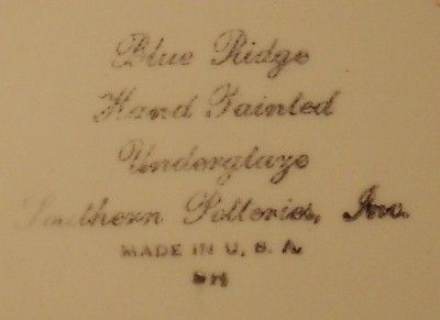   Blue Ridge Pottery. If backstamp is important to you, contact us