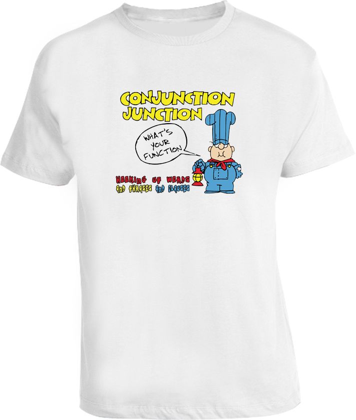 School House Rocks Conjunction Junction TV Show T Shirt