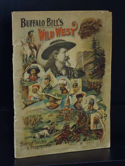 Buffalo Bills Wild West Historical Sketches & Programme