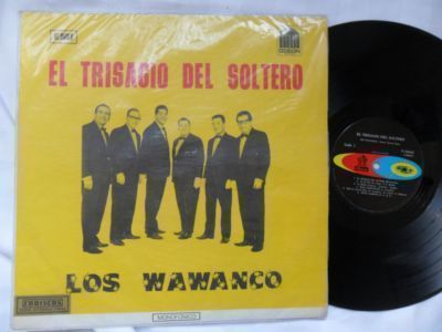 LOS WAWANCO LP El Trisagio del Soltero, Colombia, Odeon/EMI