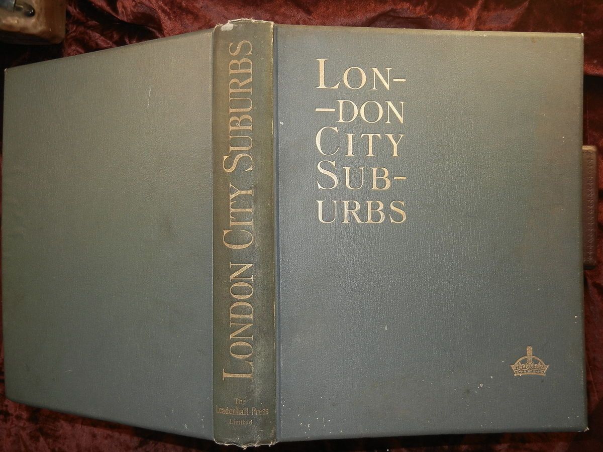 LONDON CITY SUBURBS TO DAY by PERCY FITZGERALD LUKER PICTURES ENGLAND