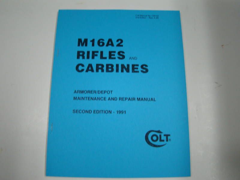 Colt AR 15 A2 Maintenance and Repair Manual