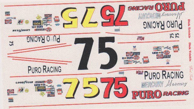 75 Dick Trickle Puro Racing NASCAR 1 32nd Waterslide Decals Slot Car