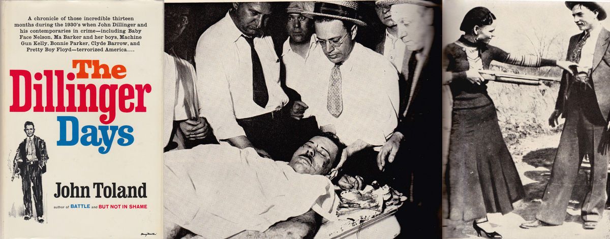 The DILLINGER DAYS John Toland 1st John Dillinger Death Bonnie & Clyde