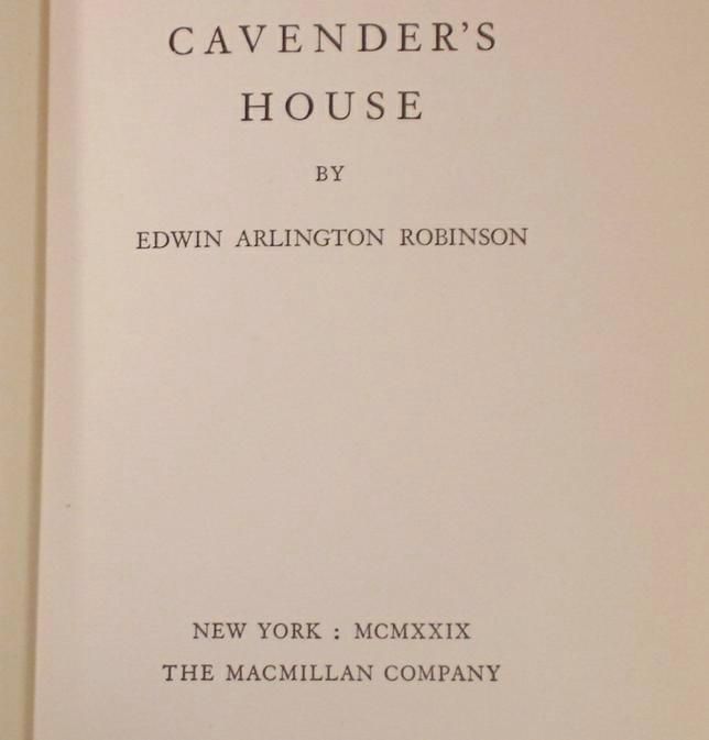 Cavenders House Edwin Arlington Robinson 1929 NF