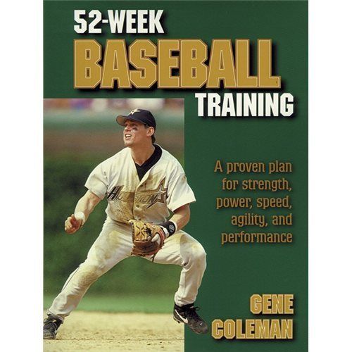 New 52 Week Baseball Training Coleman A Eugene Col