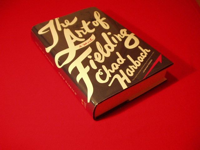 Chad Harbach The Art of Fielding 1st Edition Print N Y T Best Books