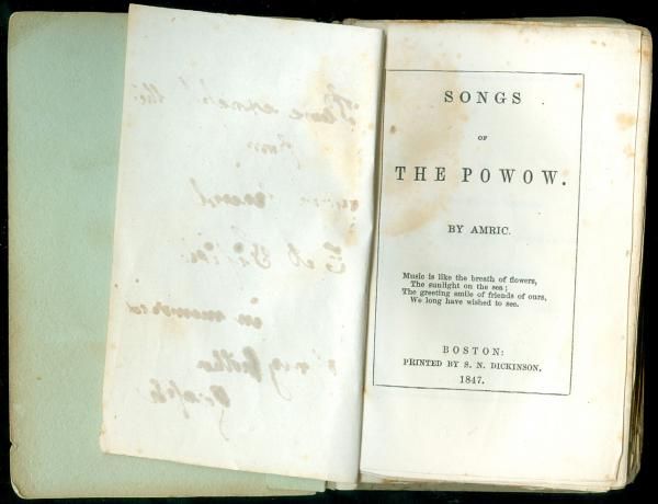 Songs of the Powow by Amric (Joseph Merrill) 1847 Dickinson Boston