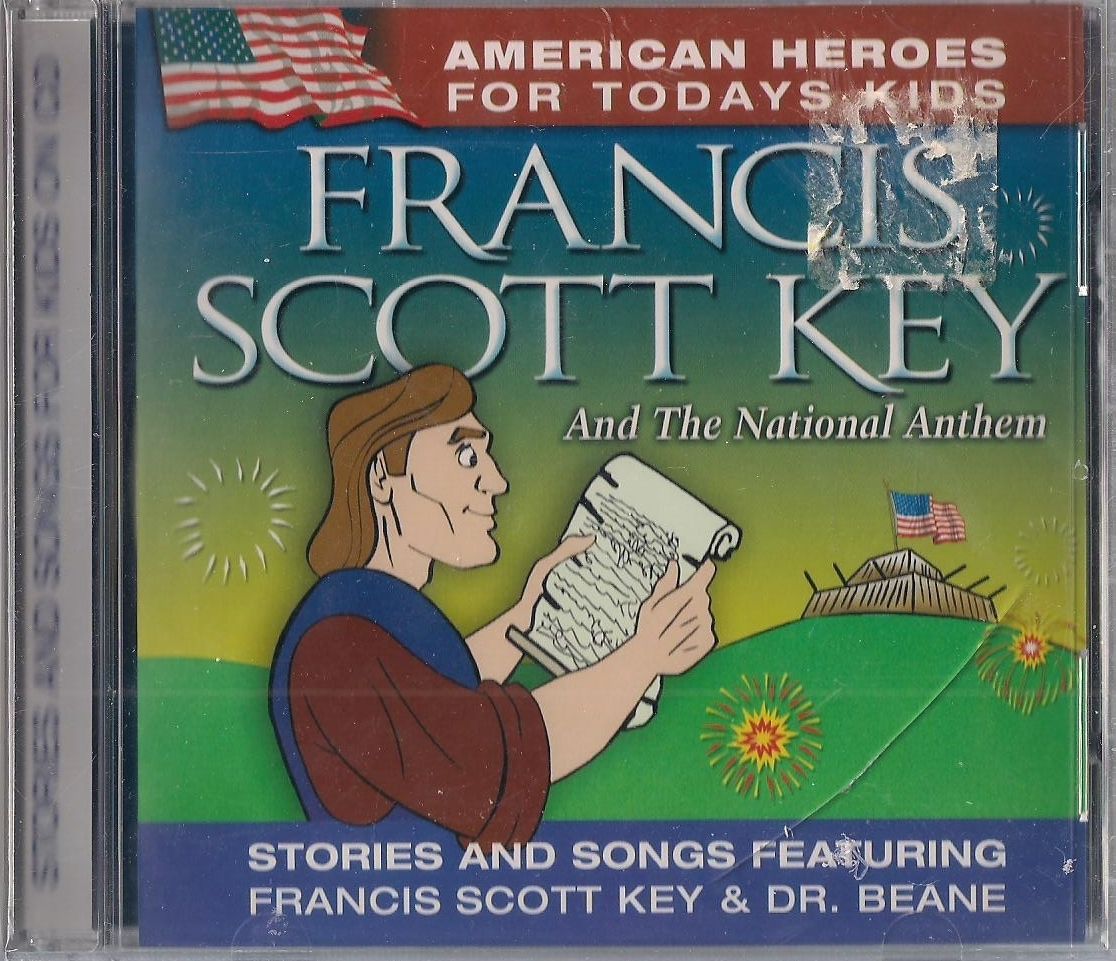 American Heroes For Todays Kids Francis Key Scott Stories Songs