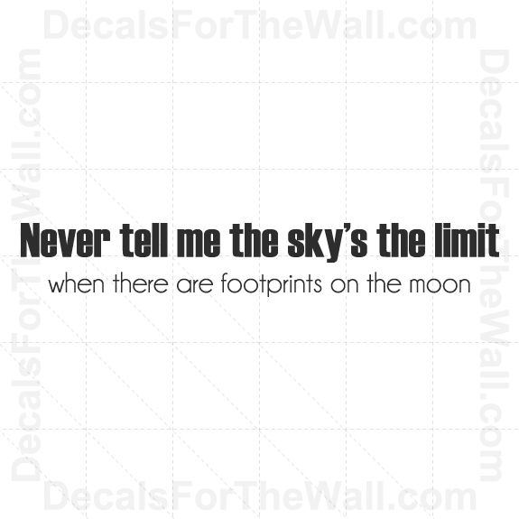 Never Tell Me Skys Limit Footprints on Moon Wall Decal Vinyl Quote