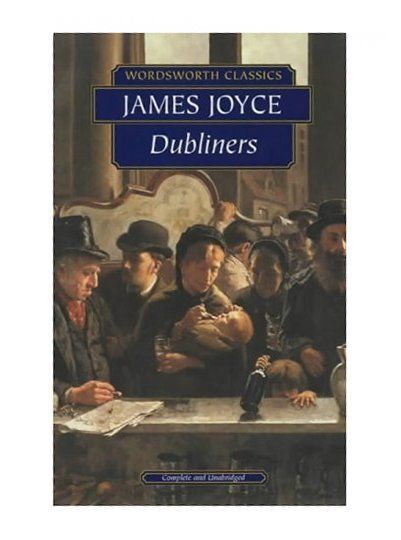 The Dubliners Wordsworth Classics James Joyce