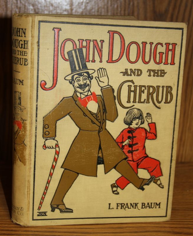 Frank Baum John Dough and The Cherub 1906 1st Ed John R Neill Wizard