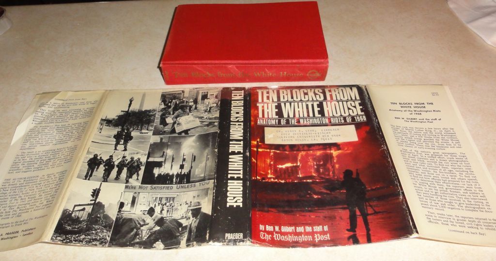 Ten Blocks from White House Washington DC Race Riots 1968 Ben Gilbert HB 1st Ed  