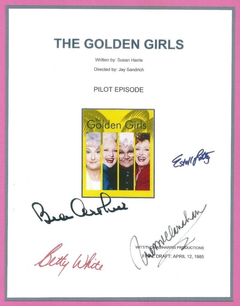 GOLDEN GIRLS SIGNED SCRIPT RPT BETTY WHITE, BEA ARTHUR, RUE McCLANAHAN