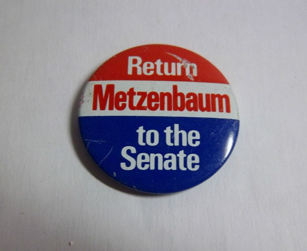 Campaign Button Return Metzenbaum to The Senate